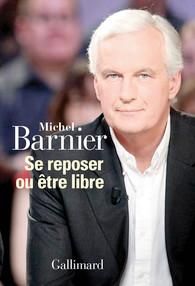 Se reposer ou être libre - Barnier Michel