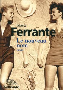 L'amie prodigieuse Tome 2 : Le nouveau nom - Ferrante Elena - Damien Elsa