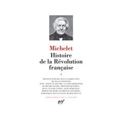 Histoire de la Révolution française. Tome 1 - Michelet Jules - Petitier Paule - Biard Michel - B