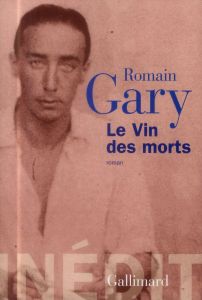 Le vin des morts - Gary Romain - Brenot Philippe