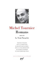 Romans. Suivi de Le Vent Paraclet - Tournier Michel - Bouloumié Arlette - Poirier Jacq