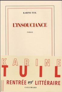L'insouciance - Tuil Karine