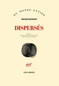 Dispersés - Kachachi Inaam - Zabbal François