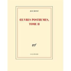 Oeuvres posthumes, Tome II - Ristat Jean