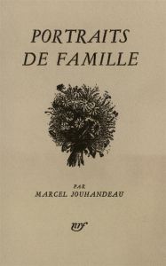 Portraits de famille - Jouhandeau Marcel