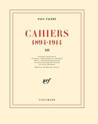 Cahiers 1894-1914. Tome 13, mars 1914-janvier 1915 - Valéry Paul - Celeyrette-Pietri Nicole - Marx Will