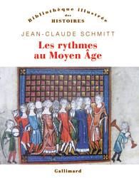Les rythmes au Moyen Age - Schmitt Jean-Claude