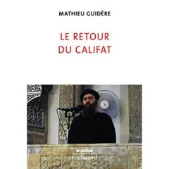 Le retour du califat - Guidère Mathieu
