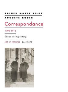 Correspondance. 1902-1913 - Rilke Rainer Maria - Rodin Auguste - Hengl Hugo