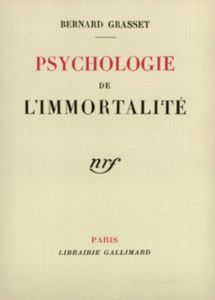 Psychologie de l'immortalité - Grasset Bernard