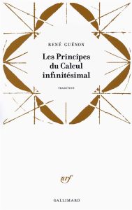 Les principes du calcul infinitésimal - Guénon René