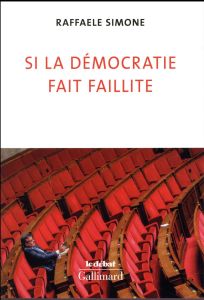 Si la démocratie fait faillite - Simone Raffaele - Larché Gérald