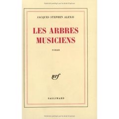 Les Arbres musiciens - Alexis Jacques-Stephen