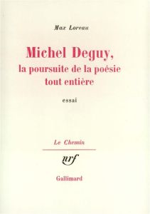 Michel Deguy La Poursuite - Loreau Max