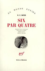 Six par quatre - Bates Herbert Ernest - Autret Jean - Miller Henry
