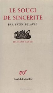 Le souci de sincérité - Belaval Yvon