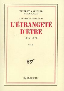 L'étrangeté d'être (1977-1979) - Maulnier Thierry