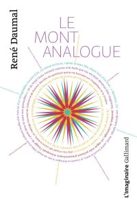 Le Mont Analogue. Roman d'aventures alpines, non euclidiennes et symboliquement authentiques - Daumal René