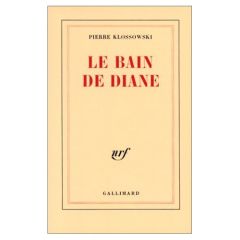 Le Bain de Diane - Klossowski Pierre