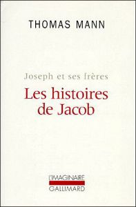 Joseph et ses frères Tome 1 : Les histoires de Jacob - Mann Thomas - Vic Louis