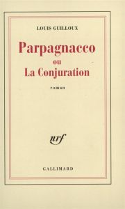 Parpagnacco ou La conjuration - Guilloux Louis