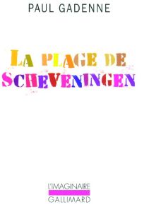 La Plage de Scheveningen - Gadenne Paul