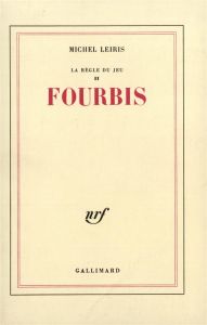 La règle du jeu Tome 2 : Fourbis - Leiris Michel