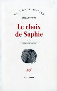 Le choix de Sophie - Styron William - Rambaud Maurice