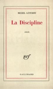 La discipline - Léturmy Michel