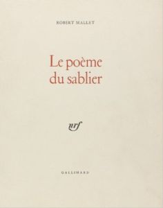 Poème du sablier - Mallet Robert