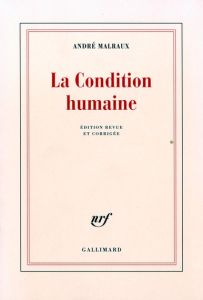 La condition humaine - Malraux André