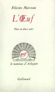 L'OEUF - Marceau Félicien