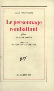 PERSONNAGE COMBATTANT - Vauthier Jean