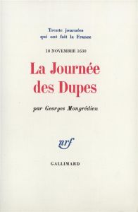 La journée des dupes - Mongrédien Georges - Walter Gérard