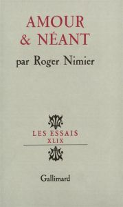 Amour et néant - Nimier Roger