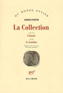 La Collection suivi de L'Amant et de Le Gardien - Pinter Harold - Kahane Eric