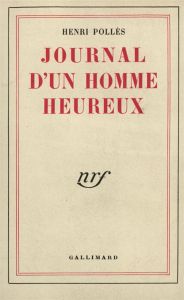 Journal d'un homme heureux - Pollès Henri