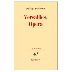Versailles, Opéra - Beaussant Philippe