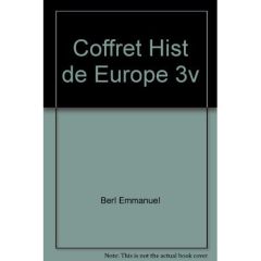 Histoire de l'Europe. 3 volumes : Tome 1, D'Attila à Tamerlan %3B Tome 2, L'Europe classique %3B Tome 3, - Berl Emmanuel