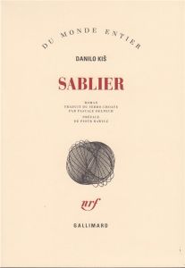 Sablier - Kis Danilo - Delpech Pascale - Rawicz Piotr