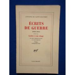 Ecrits de Guerre (1939-1944). Contient "Lettre à un otage" et des témoignages et documents - Saint-Exupéry Antoine de - Aron Raymond - Evrard L