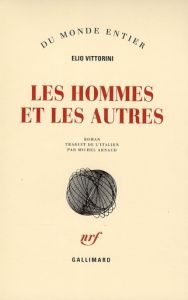 Les hommes et les autres - Vittorini Elio - Arnaud Michel J.