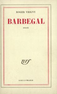 BARBEGAL - Vrigny Roger