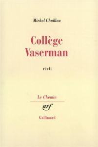 Collège Vaserman - Chaillou Michel