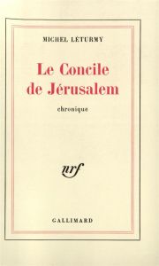 Le concile de Jérusalem - Léturmy Michel