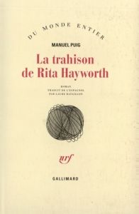 La trahison de Rita Hayworth - Puig Manuel