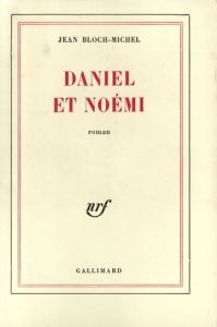 Daniel et Noémi - Bloch-Michel Jean