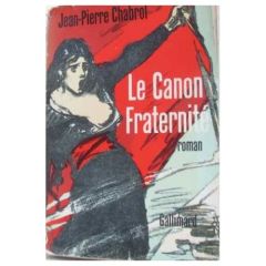 Le canon fraternité - Chabrol Jean-Pierre