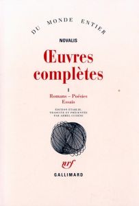 Oeuvres complètes. Tome 1 - NOVALIS