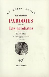 Les parodies. Suivi de Les Acrobates - Stoppard Tom - Dumur Guy - Meldegg Stephan - Préva